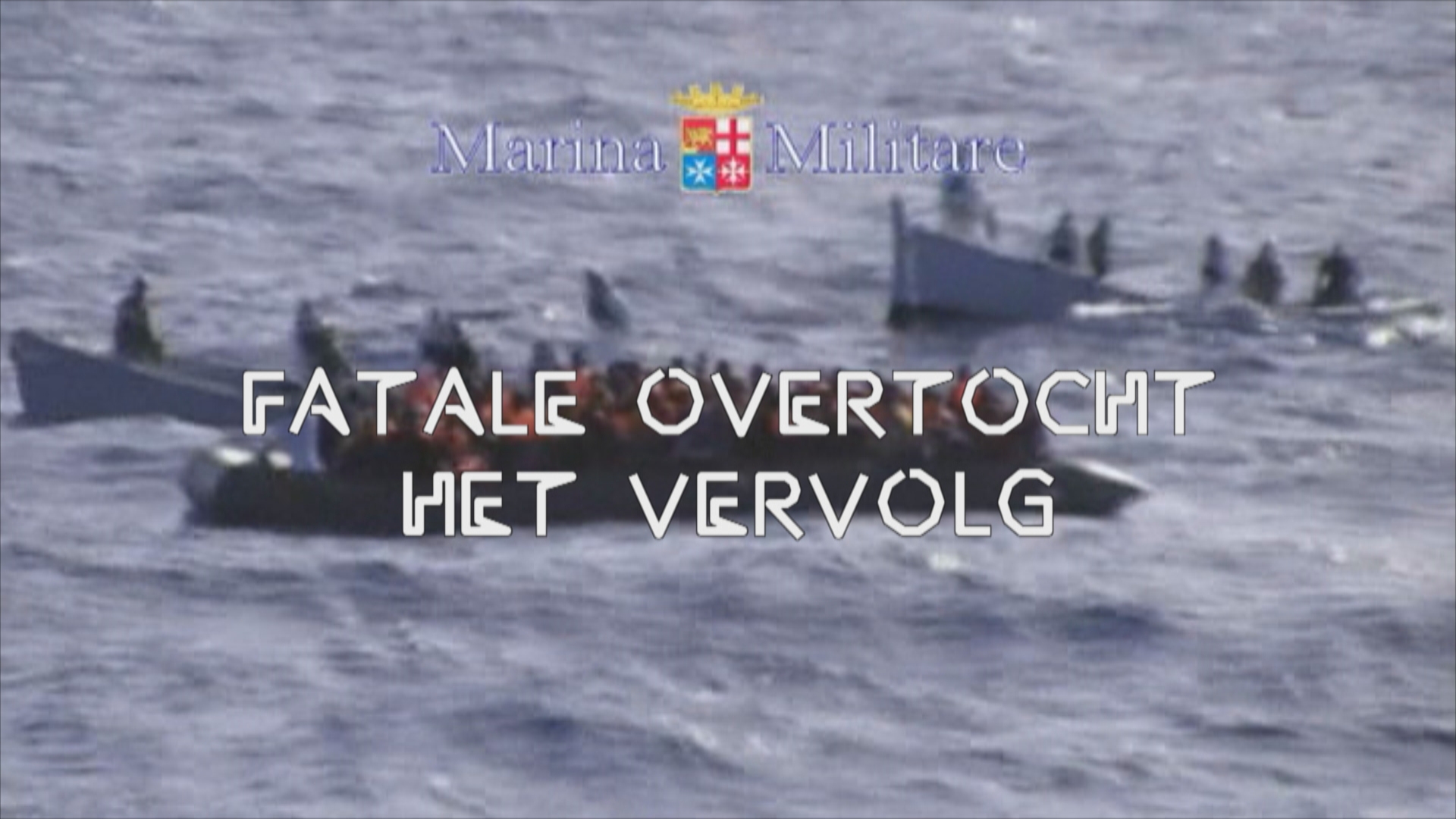 Fatale Overtocht - Het Vervolg - Zembla - BNNVARA